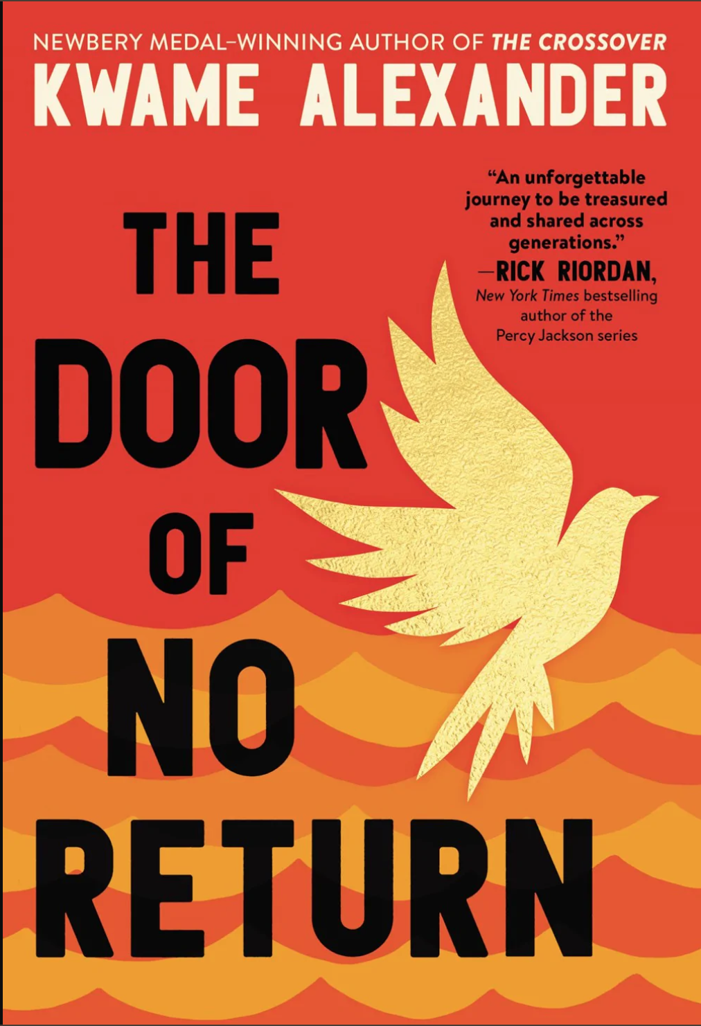 In the lower half of the book, against a bright orange background, are lighter orange ocean waves. In front of the waves is a light yellow bird silhouette and to the left of it, written in black block letters, spells the title: The Door of No Return. 