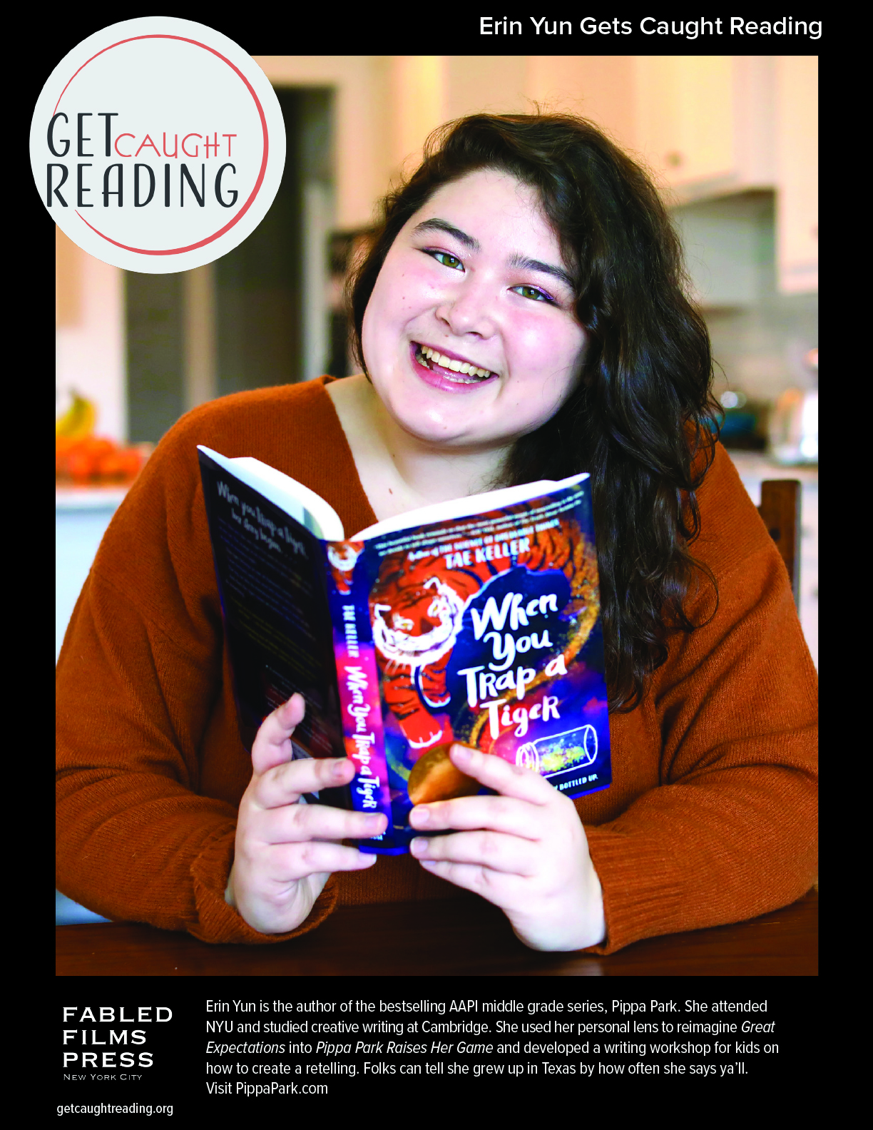 Erin Yun's Get Caught Reading Poster shows Erin Yun, the author of Pippa Park, is holding up a copy of When You Trap a Tiger by Newbery Medal writer Tae Keller.