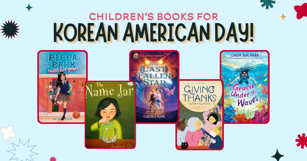 Celebrate Korean American Day with Great Books for Kids!