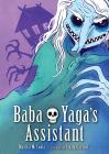 Graphic Novel Review: Baba Yaga's Assistant Graphic Novel Review: Baba Yaga's Assistant
