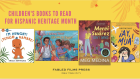 4 Children's Books to Read for Hispanic Heritage Month