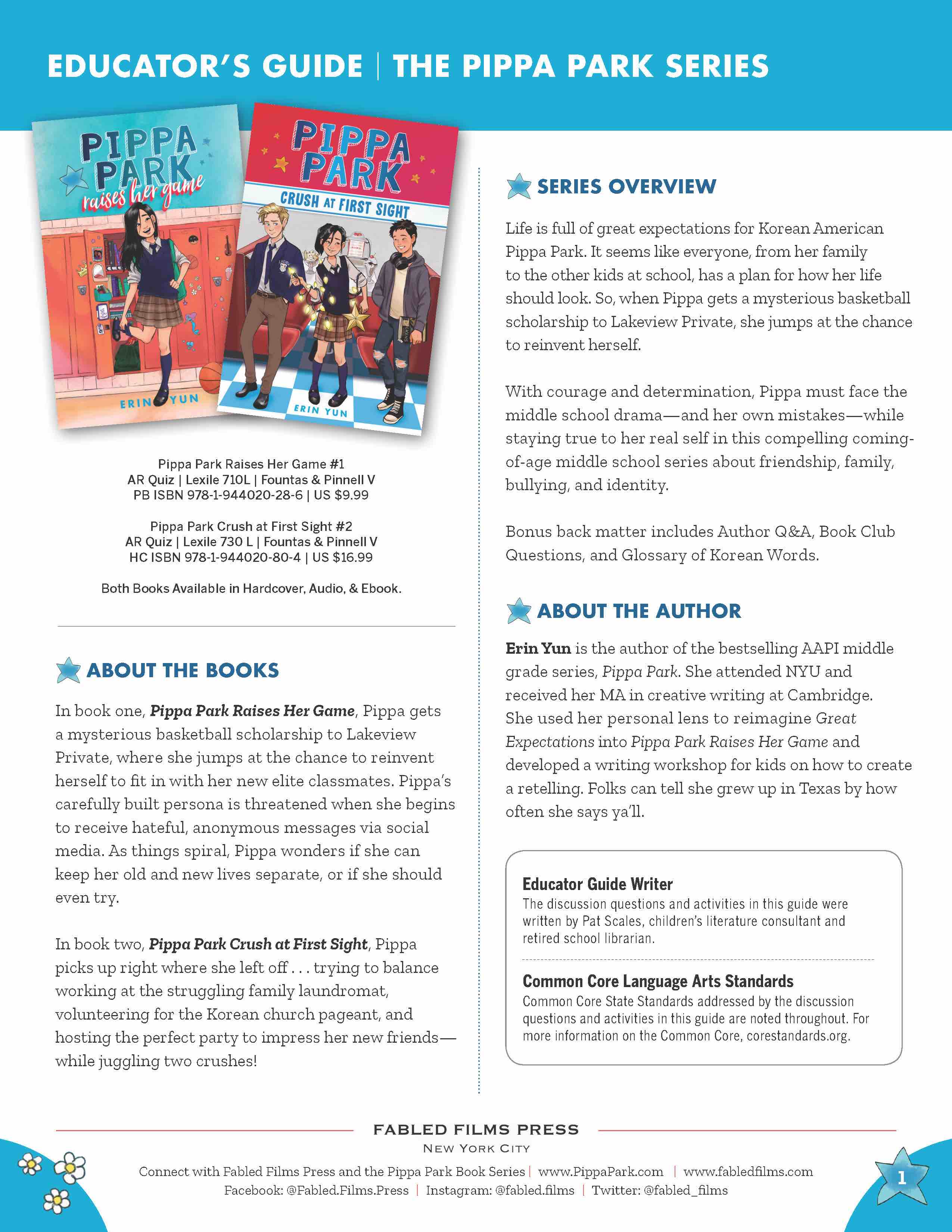 The Pippa Park Language Arts Guide for both books contain lessons and activities that are aligned to the Common Core Standards. 