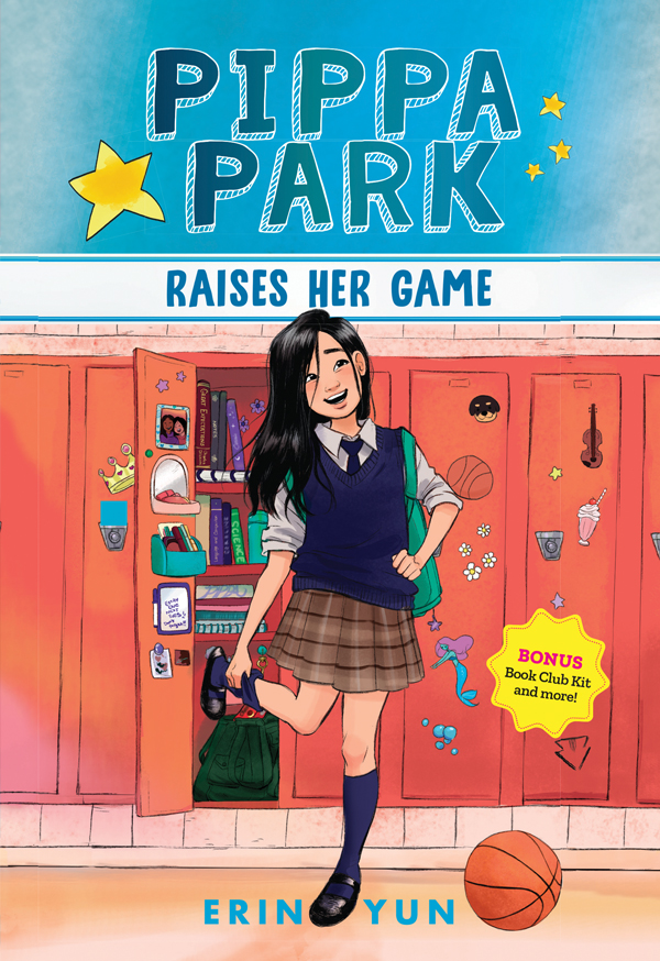 Pippa, a girl in her school uniform, is in front of her opened locker holding her right foot in one hand while next to her left foot is a stray basketball. Above her head in block and cursive fonts against a blue gradient background is written the title o